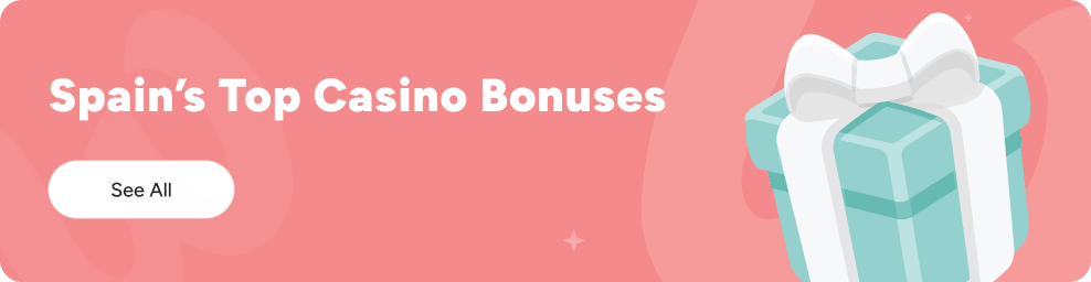 Spanish Casino Bonuses
